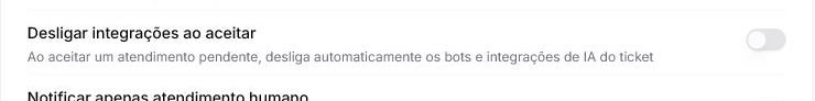 Configuração para desligar integrações externas quando um atendente aceita um atendimento Pendente